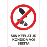 M&auml;rk Siin keelatud k&otilde;ndida v&otilde;i seista M&auml;rgi alus Kleebis M&auml;rgi t&uuml;&uuml;p &uuml;hine m&auml;rk M&auml;rgi suurus 150x220 mm (koos tekstiga) Viipeteksti keel Eesti