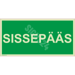 Luminestsents m&auml;rk SISSEP&Auml;&Auml;S M&auml;rgi alus Kleebis M&auml;rgi t&uuml;&uuml;p luminestsentsm&auml;rk M&auml;rgi suurus 150 x 300 mm Viipeteksti keel Eesti
