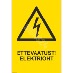 Luminestsentsm&auml;rk Ettevaatust! Elektrioht M&auml;rgi alus Alumiinium (neobond 2 mm) M&auml;rgi t&uuml;&uuml;p &uuml;hine m&auml;rk M&auml;rgi suurus 150x220 mm (koos tekstiga) Viipeteksti keel Eesti