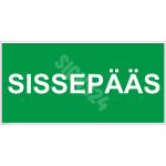 Luminestsents m&auml;rk SISSEP&Auml;&Auml;S M&auml;rgi alus Kleebis M&auml;rgi t&uuml;&uuml;p &uuml;hine m&auml;rk M&auml;rgi suurus 150 x 300 mm Viipeteksti keel Eesti