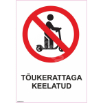 M&auml;rk T&otilde;ukerattaga keelatud M&auml;rgi alus Alumiinium (neobond 2 mm) M&auml;rgi t&uuml;&uuml;p &uuml;hine m&auml;rk M&auml;rgi suurus 150x220 mm (koos tekstiga) Viipeteksti keel Eesti
