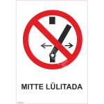 M&auml;rk Mitte l&uuml;litada M&auml;rgi alus Plastik (vahustatud PVC 2 mm) M&auml;rgi t&uuml;&uuml;p &uuml;hine m&auml;rk M&auml;rgi suurus 150x220 mm (koos tekstiga) Viipeteksti keel Eesti