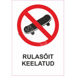 M&auml;rk Rulas&otilde;it keelatud M&auml;rgi alus Alumiinium (neobond 2 mm) M&auml;rgi t&uuml;&uuml;p &uuml;hine m&auml;rk M&auml;rgi suurus 150x220 mm (koos tekstiga) Viipeteksti keel Eesti
