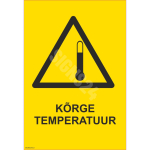 M&auml;rk K&otilde;rge temperatuur M&auml;rgi alus Alumiinium (neobond 2 mm) M&auml;rgi t&uuml;&uuml;p &uuml;hine m&auml;rk M&auml;rgi suurus 150x220 mm (koos tekstiga) Viipeteksti keel Eesti