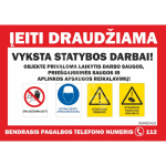 Plakat - Sissep&auml;&auml;s keelatud Toimuvad ehitust&ouml;&ouml;d M&auml;rgi alus PVC b&auml;nner (pehmest materjalist) M&auml;rgi suurus 300 x 400 mm Viipeteksti keel Leedu