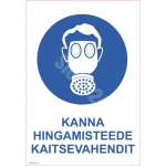 M&auml;rk Kanna hingamisteede kaitsevahendit M&auml;rgi alus Kleebis M&auml;rgi t&uuml;&uuml;p &uuml;hine m&auml;rk M&auml;rgi suurus 150x220 mm (koos tekstiga) Viipeteksti keel Eesti
