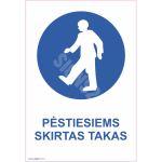 M&auml;rk Kasuta jalgteed M&auml;rgi alus Kleebis M&auml;rgi t&uuml;&uuml;p &uuml;hine m&auml;rk M&auml;rgi suurus 70x100 mm (koos tekstiga) Viipeteksti keel Leedu