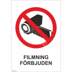 M&auml;rk Filmimine keelatud M&auml;rgi alus Alumiinium (neobond 2 mm) M&auml;rgi t&uuml;&uuml;p &uuml;hine m&auml;rk M&auml;rgi suurus 150x220 mm (koos tekstiga) Viipeteksti keel Rootsi