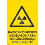 M&auml;rk Radioaktiivne aine v&otilde;i ioniseeriv kiirgus M&auml;rgi alus Alumiinium (neobond 2 mm) M&auml;rgi t&uuml;&uuml;p &uuml;hine m&auml;rk M&auml;rgi suurus 150x220 mm (koos tekstiga) Viipeteksti keel Leedu