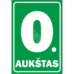 M&auml;rk Korruse numeratsioon - 0. korrus V&auml;rvus Roheline M&auml;rgi alus Alumiinium (neobond 2 mm) M&auml;rgi t&uuml;&uuml;p luminestsentsm&auml;rk M&auml;rgi suurus 220 x 320 mm Viipeteksti keel Leedu