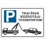 M&auml;rk Ainult hoone elanike transpordiks M&auml;rgi alus Alumiinium (neobond 2 mm) M&auml;rgi t&uuml;&uuml;p &uuml;hine m&auml;rk M&auml;rgi suurus 220 x 320 mm Viipeteksti keel L&auml;tlane