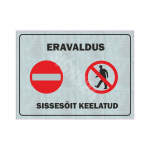 M&auml;rk Eravaldus, sisses&otilde;it keelatud M&auml;rgi alus Kleebis M&auml;rgi t&uuml;&uuml;p helkurm&auml;rk M&auml;rgi suurus 300 x 400 mm Viipeteksti keel Eesti
