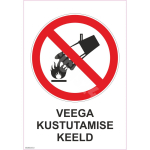 M&auml;rk Veega kustutamise keeld M&auml;rgi alus Kleebis M&auml;rgi t&uuml;&uuml;p &uuml;hine m&auml;rk M&auml;rgi suurus 150x220 mm (koos tekstiga) Viipeteksti keel Eesti