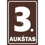 M&auml;rk Korruse numeratsioon - 3. korrus V&auml;rvus Pruun M&auml;rgi alus Alumiinium (neobond 2 mm) M&auml;rgi t&uuml;&uuml;p luminestsentsm&auml;rk M&auml;rgi suurus 220 x 320 mm Viipeteksti keel Leedu