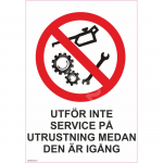 M&auml;rk &Auml;rge hooldage seadet selle t&ouml;&ouml;tamise ajal M&auml;rgi alus Alumiinium (neobond 2 mm) M&auml;rgi t&uuml;&uuml;p &uuml;hine m&auml;rk M&auml;rgi suurus 150x220 mm (koos tekstiga) Viipeteksti keel Rootsi