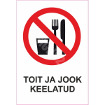 M&auml;rk Toit ja jook keelatud M&auml;rgi alus Kleebis M&auml;rgi t&uuml;&uuml;p &uuml;hine m&auml;rk M&auml;rgi suurus 70x100 mm (koos tekstiga) Viipeteksti keel Eesti