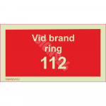 M&auml;rk Tulekahju korral helista 112 M&auml;rgi alus Alumiinium (neobond 2 mm) M&auml;rgi t&uuml;&uuml;p luminestsentsm&auml;rk M&auml;rgi suurus 50 x 100 mm Viipeteksti keel Rootsi