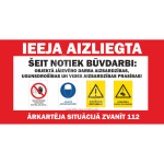 Plakat - Sissep&auml;&auml;s keelatud Toimuvad ehitust&ouml;&ouml;d M&auml;rgi alus PVC b&auml;nner, v&otilde;rk (perforeeritud) Sobib eriti h&auml;sti tuulekoormuse v&auml;hendamiseks. M&auml;rgi suurus 1750x3400 mm Viipeteksti keel L&auml;tlane