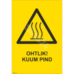 M&auml;rk Ohtlik! Kuum pind M&auml;rgi alus Plastik (vahustatud PVC 2 mm) M&auml;rgi t&uuml;&uuml;p &uuml;hine m&auml;rk M&auml;rgi suurus 150x220 mm (koos tekstiga) Viipeteksti keel Eesti