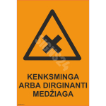 M&auml;rk Kahjulik v&otilde;i &auml;rritav aine M&auml;rgi alus Plastik (vahustatud PVC 2 mm) M&auml;rgi t&uuml;&uuml;p &uuml;hine m&auml;rk M&auml;rgi suurus 150x220 mm (koos tekstiga) Viipeteksti keel Leedu
