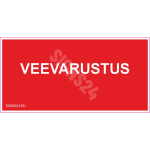 M&auml;rk Veevarustus M&auml;rgi alus Plastik (vahustatud PVC 2 mm) M&auml;rgi t&uuml;&uuml;p &uuml;hine m&auml;rk M&auml;rgi suurus 50 x 100 mm Viipeteksti keel Eesti