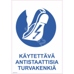 M&auml;rk Kanna antistaatilisi jalatseid M&auml;rgi alus Plastik (vahustatud PVC 2 mm) M&auml;rgi t&uuml;&uuml;p &uuml;hine m&auml;rk M&auml;rgi suurus 150x220 mm (koos tekstiga) Viipeteksti keel Soome