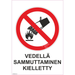 M&auml;rk Veega kustutamise keeld M&auml;rgi alus Kleebis M&auml;rgi t&uuml;&uuml;p &uuml;hine m&auml;rk M&auml;rgi suurus 70x100 mm (koos tekstiga) Viipeteksti keel Soome