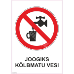 M&auml;rk Joogiks k&otilde;lbmatu vesi M&auml;rgi alus Kleebis M&auml;rgi t&uuml;&uuml;p &uuml;hine m&auml;rk M&auml;rgi suurus 150x220 mm (koos tekstiga) Viipeteksti keel Eesti
