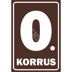 M&auml;rk Korruse numeratsioon - 0. korrus V&auml;rvus Pruun M&auml;rgi alus Plastik (vahustatud PVC 2 mm) M&auml;rgi t&uuml;&uuml;p &uuml;hine m&auml;rk M&auml;rgi suurus 220 x 320 mm Viipeteksti keel Eesti