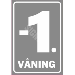 M&auml;rk Korruse numeratsioon - -1. korrus V&auml;rvus Hall M&auml;rgi alus Plastik (vahustatud PVC 2 mm) M&auml;rgi t&uuml;&uuml;p &uuml;hine m&auml;rk M&auml;rgi suurus 220 x 320 mm Viipeteksti keel Rootsi