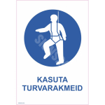 M&auml;rk Kasuta turvarakmeid M&auml;rgi alus Kleebis M&auml;rgi t&uuml;&uuml;p &uuml;hine m&auml;rk M&auml;rgi suurus 150x220 mm (koos tekstiga) Viipeteksti keel Eesti