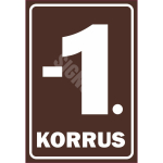 M&auml;rk Korruse numeratsioon - -1. korrus V&auml;rvus Pruun M&auml;rgi alus Alumiinium (neobond 2 mm) M&auml;rgi t&uuml;&uuml;p &uuml;hine m&auml;rk M&auml;rgi suurus 220 x 320 mm Viipeteksti keel Eesti