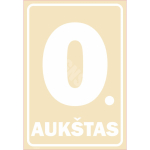 M&auml;rk Korruse numeratsioon - 0. korrus V&auml;rvus Beež M&auml;rgi alus Kleebis M&auml;rgi t&uuml;&uuml;p luminestsentsm&auml;rk M&auml;rgi suurus 220 x 320 mm Viipeteksti keel Leedu