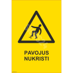M&auml;rk Kukkumisoht M&auml;rgi alus Plastik (vahustatud PVC 2 mm) M&auml;rgi t&uuml;&uuml;p &uuml;hine m&auml;rk M&auml;rgi suurus 150x220 mm (koos tekstiga) Viipeteksti keel Leedu