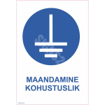 M&auml;rk Maandamine kohustuslik M&auml;rgi alus Kleebis M&auml;rgi t&uuml;&uuml;p &uuml;hine m&auml;rk M&auml;rgi suurus 70x100 mm (koos tekstiga) Viipeteksti keel Eesti