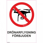 M&auml;rk Droonide lennutamine keelatud M&auml;rgi alus Alumiinium (neobond 2 mm) M&auml;rgi t&uuml;&uuml;p &uuml;hine m&auml;rk M&auml;rgi suurus 150x220 mm (koos tekstiga) Viipeteksti keel Rootsi