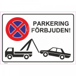 M&auml;rk Parkimine keelatud M&auml;rgi alus Alumiinium (neobond 2 mm) M&auml;rgi t&uuml;&uuml;p UV tr&uuml;kkimine M&auml;rgi suurus 220 x 320 mm Viipeteksti keel Rootsi