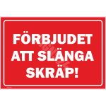 M&auml;rk Pr&uuml;gi maha viskamine keelatud M&auml;rgi alus Plastik (vahustatud PVC 2 mm) M&auml;rgi t&uuml;&uuml;p &uuml;hine m&auml;rk M&auml;rgi suurus 220 x 320 mm Viipeteksti keel Rootsi