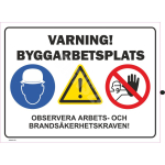 M&auml;rk Ettevaatust, ehitust&ouml;&ouml;d M&auml;rgi alus Alumiinium (neobond 2 mm) M&auml;rgi t&uuml;&uuml;p &uuml;hine m&auml;rk M&auml;rgi suurus 300 x 400 mm Viipeteksti keel Rootsi