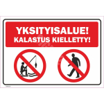 M&auml;rk Eravaldus ! Kalap&uuml;&uuml;k keelatud M&auml;rgi alus Plastik (vahustatud PVC 2 mm) M&auml;rgi t&uuml;&uuml;p &uuml;hine m&auml;rk M&auml;rgi suurus 220 x 320 mm Viipeteksti keel Soome