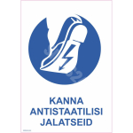 M&auml;rk Kanna antistaatilisi jalatseid M&auml;rgi alus Plastik (vahustatud PVC 2 mm) M&auml;rgi t&uuml;&uuml;p &uuml;hine m&auml;rk M&auml;rgi suurus 150x220 mm (koos tekstiga) Viipeteksti keel Eesti