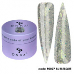 0027 DNKa' Builder Burlesque - 30ml