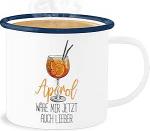 Email Mug Tin Cup - Statement - Aperol W&uuml;rth mir jetzt auch lieber I Funny Gifts Aperol Spritz - 300 ml - White Blue - Cup Statements Cocktails Tin Happy New Year