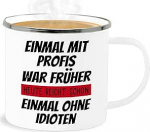 Email Tinamug - Statement - Einmal mit Profis war fr&uuml;her - Work Gift Colleagues Funny - 300 ml - White Silver - Statements Work Mug Happy New Year