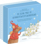 Die kleine Maus im Weihnachtswichtelwunderland (Neuauflage): Kinder-Adventskalender mit 24 kurzen Geschichten f&uuml;r Kinder ab 3 Jahren zum Lesen und Vorlesen