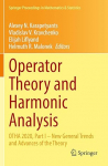 Operaatoriteooria ja harmooniline anal&uuml;&uuml;s: OTHA 2020, I osa - Uued &uuml;ldised suundumused ja teooria edusammud (Springer Proceedings in Mathematics & Statistics, 357, Band 357)