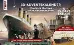 24 DAYS ESCAPE 3D advendikalender - Sherlock Holmes ja Titanicu viimane s&otilde;it: koos XXL m&otilde;istatuslaevaga ning 24 p&otilde;neva m&otilde;istatusega, salap&auml;raste esemete ja digitaalsete lisadega.