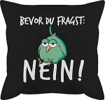 Shirtracer padjakate 50 x 50 cm - Lausungiga - Bevor du Fragst Nein - 50 x 50 cm - Must - padjakate lausungiga Lausungi n&ouml; pehmo padi ja t&auml;idis Lausungi Ei Meeste diivanipadi