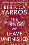 The Things We Leave Unfinished