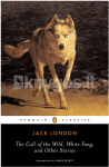 The Call of the Wild, White Fang, and Other Stories
